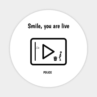 Smile, you are live Magnet